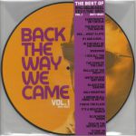 Back The Way We Came: Vol 1 2011-2021