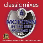 DMC Classic Mixes: Motown In The Mix Vol 6 (Strictly DJ Only)