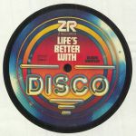 Life's Better With Disco