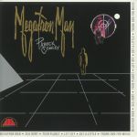 Megatron Man (reissue)