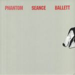 Phantom Seance Ballett