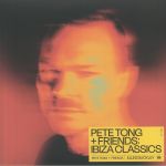 Pete Tong & Friends: Ibiza Classics