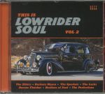 This Is Lowrider Soul  Vol 2