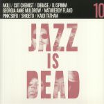 Jazz Is Dead 10: Remixes