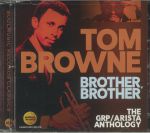Brother Brother: The GRP/Arista Anthology