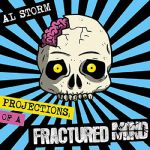 Al Storm: Projections Of A Fractured Mind