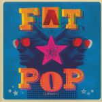 Fat Pop: Volume 1