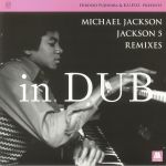 Hiroshi Fujiwara & KUDO presents Michael Jackson/Jackson 5 Remixes In Dub