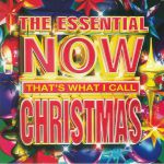 The Essential Now: That's What I Call Christmas