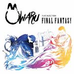 Owaru Plays Music From Final Fantasy (Soundtrack)