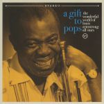 A Gift To Pops: The Wonderful World Of Louis Armstrong All Stars