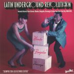 Latin Underground Revolution 3: Ansonia Records Rare Groove: Mambo Boogaloo Descarga & Salsa From New York City 1960-1976