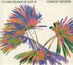 Future Sounds Of Jazz Vol 15