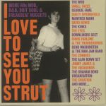 I Love To See You Strut: More '60s Mod R&B Brit Soul & Freakbeat Nuggets