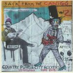 Back From The Canigo Vol 2: Country Punks & City Rockers Perpignan 1999-2010