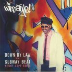 Wild Style: Down By Law