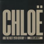 Chloe & The Next 20th Century (Collectors Edition)