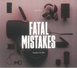 Fatal Mistakes: Outtakes & B Sides