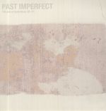 Past Imperfect: The Best Of Tindersticks '92-'21