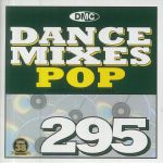 DMC Dance Mixes 295: Pop (Strictly DJ Only)