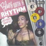 Blues With A Rhythm Vol 6
