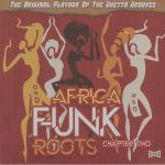 Africa Funk Roots: Chapter Two