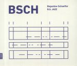 Boguslaw Schaeffer BS Jazz