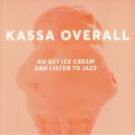 Go Get Ice Cream & Listen To Jazz (reissue)