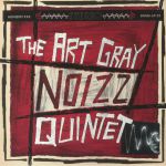 The Art Gray Noizz Quintet