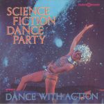 Science Fiction Dance Party (reissue)