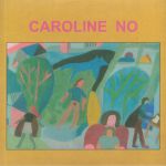 Caroline No
