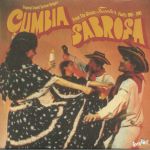 Cumbia Sabrosa: Tropical Sound System Bangers From The Discos Fuentes Vaults 1961-1981