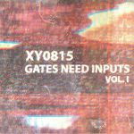 Gates Need Inputs Vol I