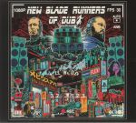 New Blade Runners Of Dub