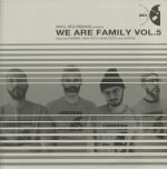 We Are Family Vol 5