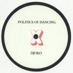 Politics Of Dancing x Djoko x Lowris