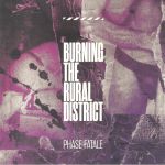 Burning The Rural District