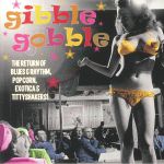 Gibble Gobble: Exotic Blues & Rhythm Series Vol 5