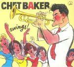 Chet Baker Swings Une Anthologie 1953-1956