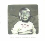 Toy EP (You've Got It Made With All The Toys) (Record Store Day RSD 2022)