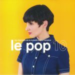 Le Pop 10: Les Chansons De La Nouvelle Scene Francaise