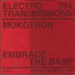 Electro Transmissions 014: Embrace The Bass