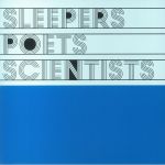Sleepers Poets Scientists Vol 2