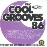 DMC Cool Grooves 86: The Best In Future Urban R&B Slowjams Funk & Soul Cutz! (Strictly DJ Only)