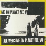 All Welcome On Planet Ree Vo/Dial R for ree-vo EP