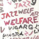 Welfare Jazz (Deluxe Edition)