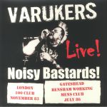 Live! Noisy Bastards!