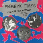 Breaking Glass: Garage Rock From Toledo Ohio