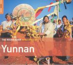 The Rough Guide To The Music Of Yunnan
