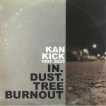 In Dust Tree Burnout 1994-2005